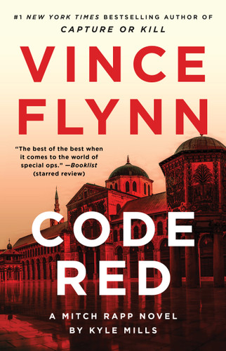 Code Red: A Mitch Rapp Novel by Kyle Mills (A Mitch Rapp Novel) book cover by Vince Flynn, Kyle Mills