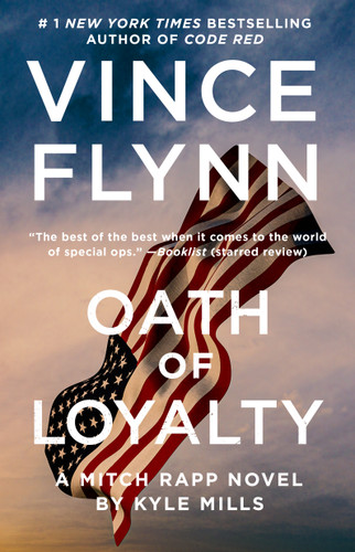 Oath of Loyalty (A Mitch Rapp Novel) book cover by Vince Flynn, Kyle Mills