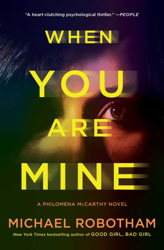 When You Are Mine: A Novel (Philomena McCarthy Series) book cover by Michael Robotham