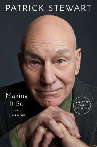 Making It So: A Memoir book cover by Patrick Stewart