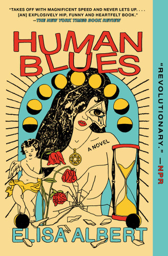 Human Blues: A Novel book cover by Elisa Albert