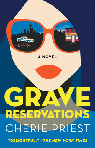 Grave Reservations: A Novel (Booking Agents Series) book cover by Cherie Priest
