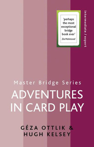 Adventures in Card Play book cover by Geza Ottlik, Hugh Kelsey