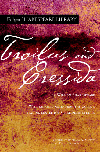 Troilus and Cressida (Folger Shakespeare Library) book cover by William Shakespeare