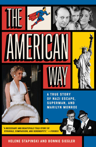 The American Way: A True Story of Nazi Escape, Superman, and Marilyn Monroe book cover by Helene Stapinski, Bonnie Siegler