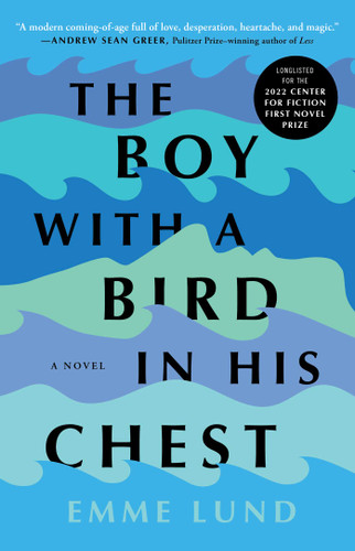 The Boy with a Bird in His Chest: A Novel book cover by Emme Lund