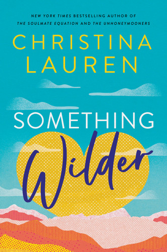Something Wilder book cover by Christina Lauren