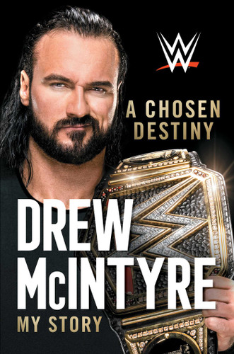 A Chosen Destiny: My Story book cover by Drew McIntyre