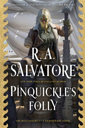 Pinquickle's Folly: The Buccaneers, Book 1 (DemonWars: The Buccaneers) book cover by R. A. Salvatore
