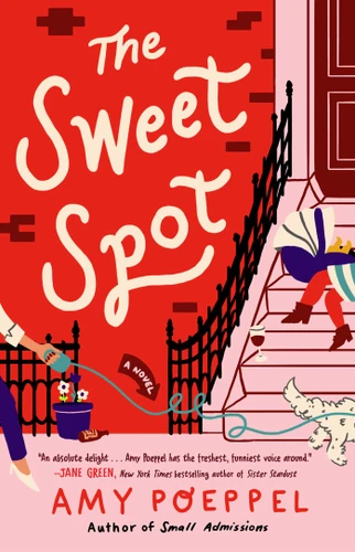 The Sweet Spot: A Novel book cover by Amy Poeppel