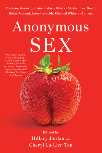 Anonymous Sex book cover by Hillary Jordan, Cheryl Lu-Lien Tan