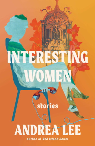 Interesting Women book cover by Andrea Lee