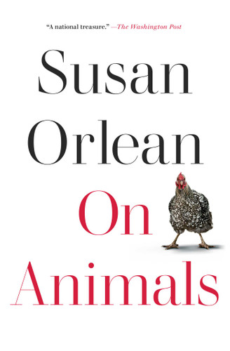 On Animals book cover by Susan Orlean