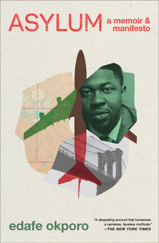 Asylum: A Memoir & Manifesto book cover by Edafe Okporo
