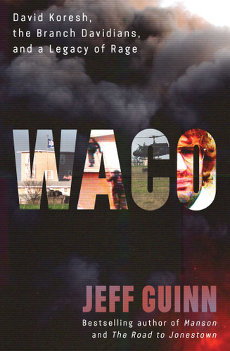 Waco: David Koresh, the Branch Davidians, and A Legacy of Rage book cover by Jeff Guinn