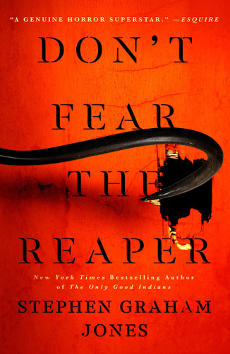 Don't Fear the Reaper (The Indian Lake Trilogy) book cover by Stephen Graham Jones
