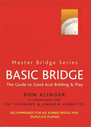Basic Bridge (MASTER BRIDGE) book cover by Ron Klinger