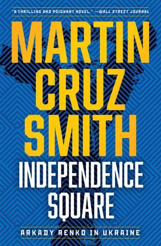 Independence Square: Arkady Renko in Ukraine (The Arkady Renko Novels) book cover by Martin Cruz Smith