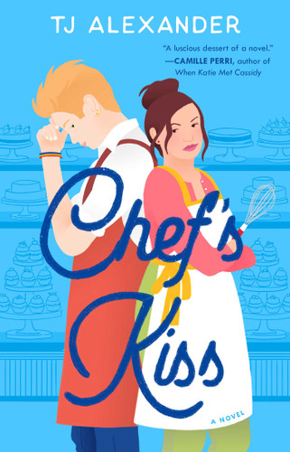Chef's Kiss: A Novel (Chef's Kiss) book cover by TJ Alexander