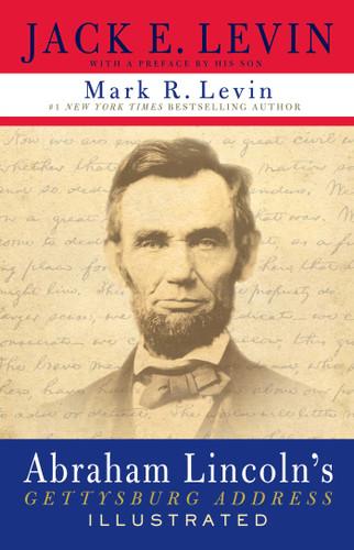 Abraham Lincoln's Gettysburg Address Illustrated book cover by Jack E. Levin, Mark R. Levin