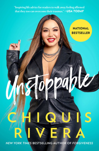 Unstoppable: How I Found My Strength Through Love and Loss book cover by Chiquis Rivera