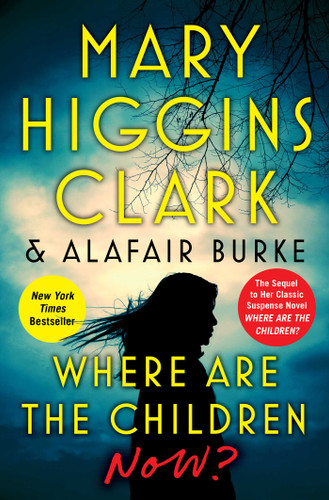 Where Are the Children Now? book cover by Mary Higgins Clark, Alafair Burke