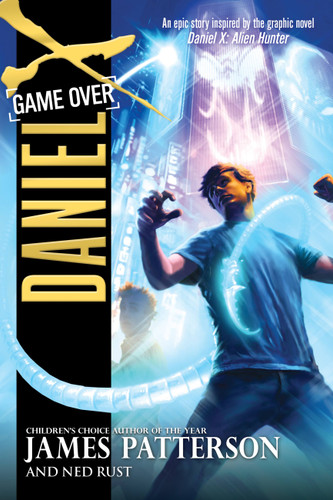 Daniel X: Game Over (Daniel X #4) book cover by James Patterson, Ned Rust