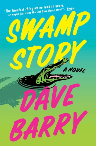 Swamp Story: A Novel book cover by Dave Barry