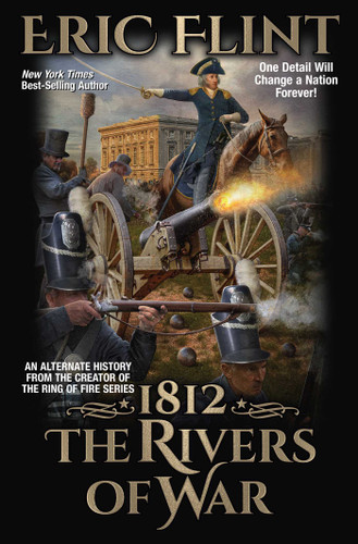1812: The Rivers of War book cover by Eric Flint