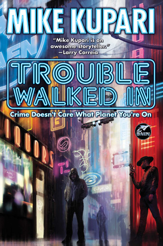 Trouble Walked In book cover by Mike Kupari