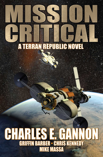 Mission Critical book cover by Charles E. Gannon, Griffin Barber, Mike Massa, Chris Kennedy