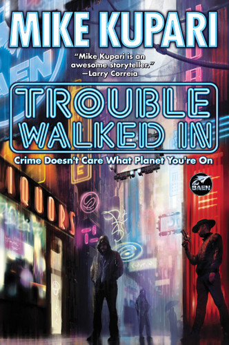 Trouble Walked In book cover by Mike Kupari