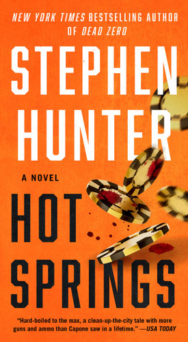 Hot Springs: A Novel (Earl Swagger) book cover by Stephen Hunter