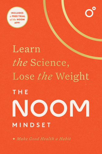 The Noom Mindset: Learn the Science, Lose the Weight book cover by Noom