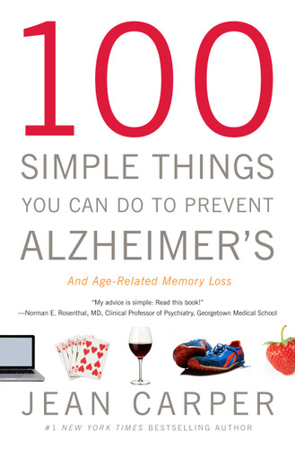 100 Simple Things You Can Do to Prevent Alzheimer's and Age-Related Memory Loss book cover by Jean Carper