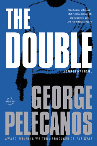 The Double (Spero Lucas Series) book cover by George Pelecanos