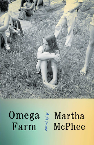 Omega Farm: A Memoir book cover by Martha McPhee