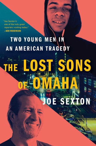 The Lost Sons of Omaha: Two Young Men in an American Tragedy book cover by Joe Sexton