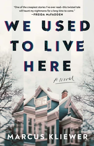 We Used to Live Here: A Novel book cover by Marcus Kliewer