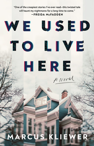 We Used to Live Here: A Novel book cover by Marcus Kliewer