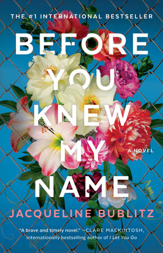 Before You Knew My Name: A Novel book cover by Jacqueline Bublitz