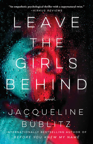 Leave the Girls Behind: A Novel book cover by Jacqueline Bublitz