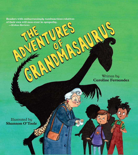 The Adventures of Grandmasaurus (The Adventures of Grandmasaurus) book cover by Caroline Fernandez