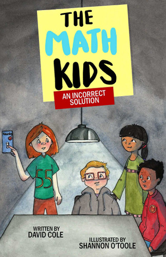An Incorrect Solution (The Math Kids) book cover by David Cole
