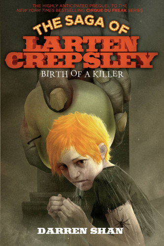 Birth of a Killer (The Saga of Larten Crepsley #1) book cover by Darren Shan