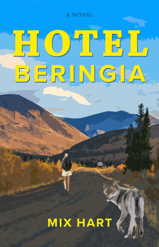 Hotel Beringia: A Novel book cover by Mix Hart
