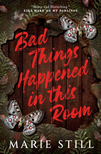 Bad Things Happened in This Room book cover by Marie Still