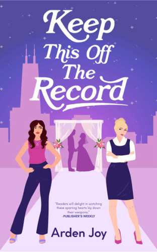 Keep This Off the Record (Much Ado About Love) book cover by Arden Joy