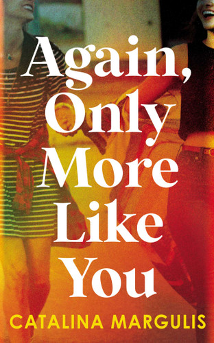 Again, Only More Like You book cover by Catalina Margulis