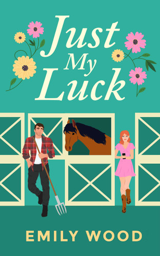Just My Luck book cover by Emily Wood